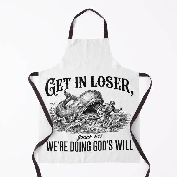 Item preview, Get In Loser We Are Doing Gods Will Jonah Whale Bible Meme designed and sold by PonyRoniku.