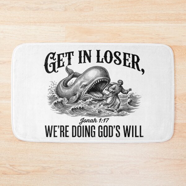 Item preview, Get In Loser We Are Doing Gods Will Jonah Whale Bible Meme designed and sold by PonyRoniku.