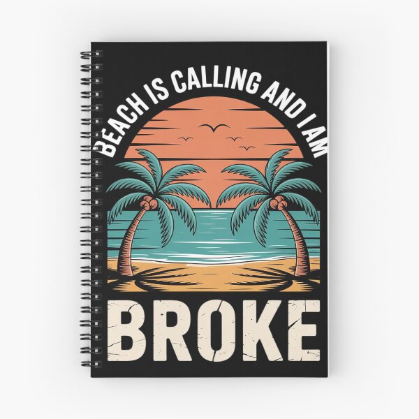 Item preview, Beach Is Calling Summer Im Broke Outter Money Fun Bankruptcy  designed and sold by angolinnArt.