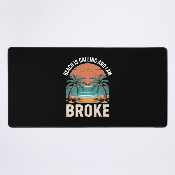 Item preview, Beach Is Calling Summer Im Broke Outter Money Fun Bankruptcy designed and sold by angolinnArt.