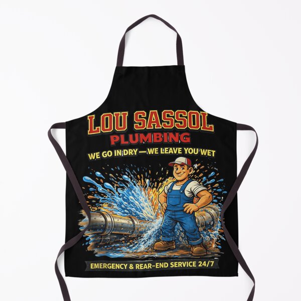 Item preview, Lou Sassol Plumbing We Go In Dry We Leave You Wet designed and sold by Suzu Comena.