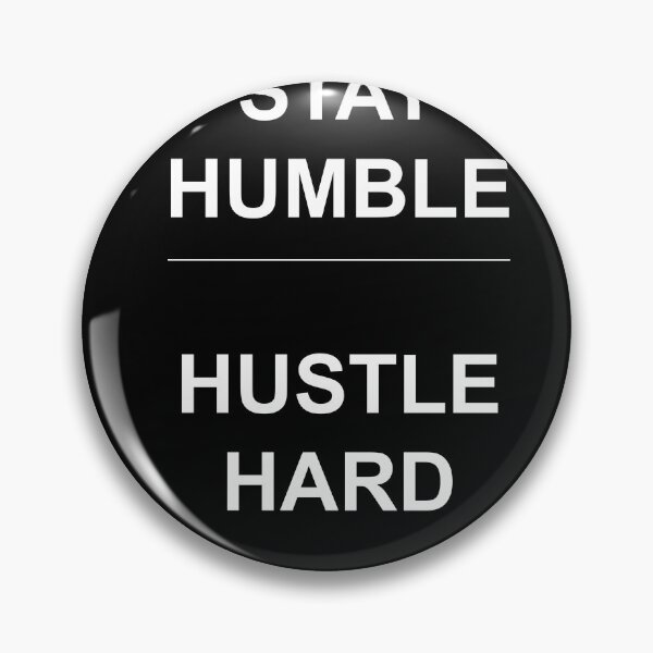 Item preview, Stay Humble Hustle Hard Motivational Quote designed and sold by SamsonsShop.