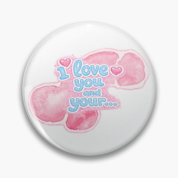 Item preview, I love you and your ... (Happy funny Valentines!) blue designed and sold by HappyCocks.