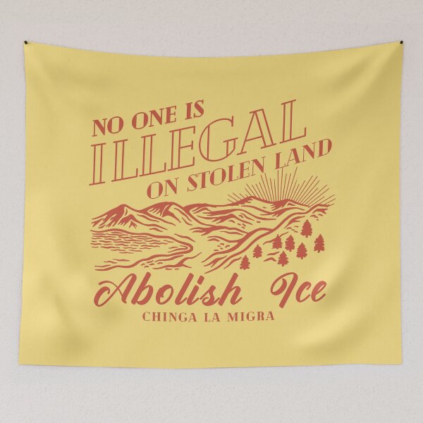 Item preview, No one is illegal on stolen land (abolish ice) designed and sold by remerasnerdas.