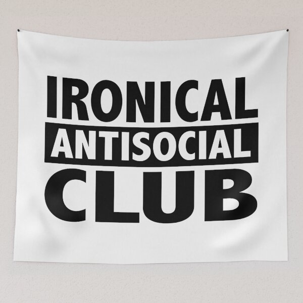 Artikelvorschau, IRONISCHER ANTISOZIALER CLUB entworfen und verkauft von WhiteShirtGuy.