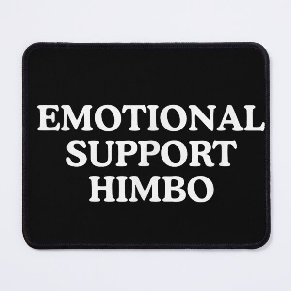 Item preview, Emotional Support Himbo Funny Sarcastic Gen Z Aesthetic Meme Quote Gift designed and sold by SaboCollita.