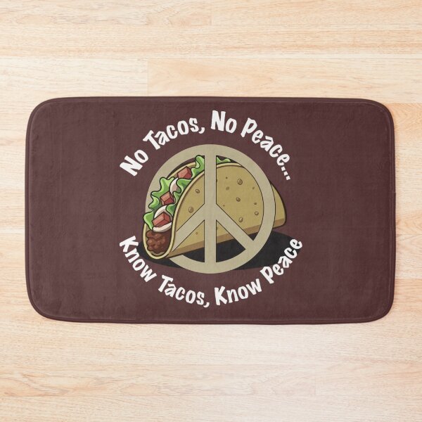 Item preview, No Tacos, No Peace... Know Tacos, Know Peace  designed and sold by Kronic Universe.