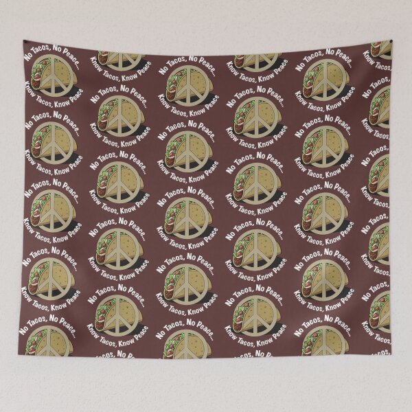 Item preview, No Tacos, No Peace... Know Tacos, Know Peace  designed and sold by Kronic Universe.