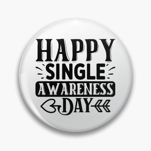 Item preview, Happy Single Awarness day gift for singles designed and sold by Kondi-Art.