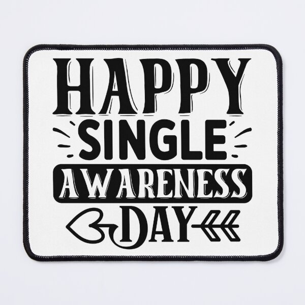 Item preview, Happy Single Awarness day gift for singles designed and sold by Kondi-Art.