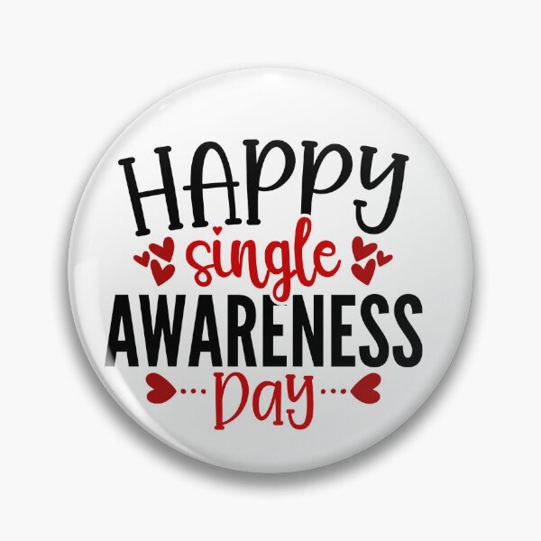 Item preview, Happy Single Awarness day gift for singles designed and sold by Kondi-Art.