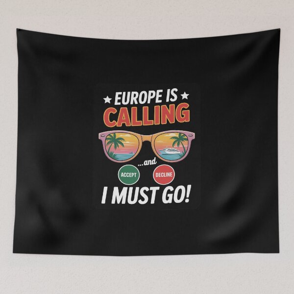 Item preview, Europe Is Calling I Must Go! Summer  designed and sold by DigitaldeligArt.