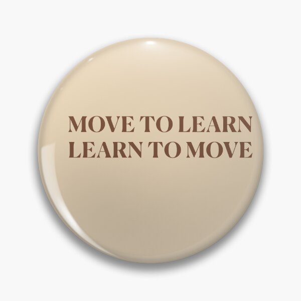 Item preview, Move to learn! - brown designed and sold by Feldymerch.