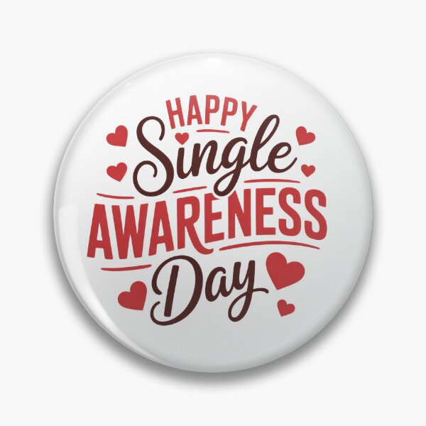 Item preview, Happy Single Awarness day gift for singles designed and sold by Kondi-Art.