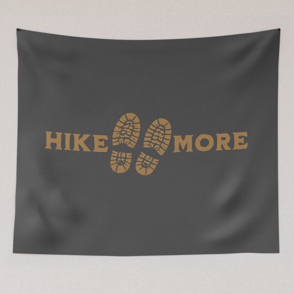 Item preview, Hike More – Estampado gráfico de botas de senderismo para amantes de la aventura y las actividades al aire libre designed and sold by donwillisjrart.