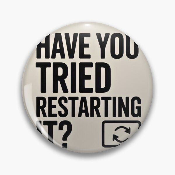 Item preview, Have you tried restarting it? designed and sold by Agu210.