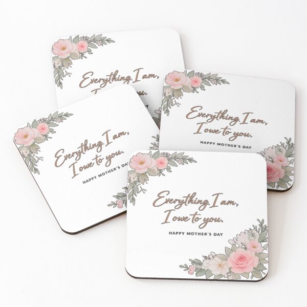 Item preview, Everything I am I Owe to You - Elegant Floral Mother's Day Quote designed and sold by Nature's Palette.