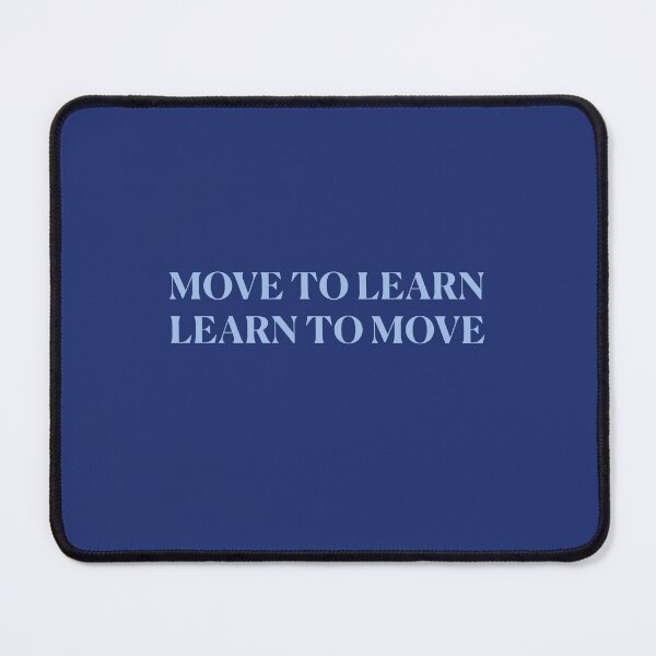 Item preview, Move to learn! - light blue designed and sold by Feldymerch.