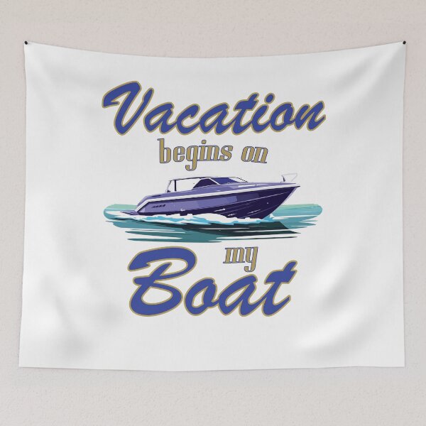 Item preview, Boating holiday begins on my boat designed and sold by MaximWundersee.