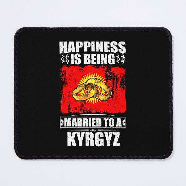 Item preview, Happiness Is Being Married To A Kyrgyz designed and sold by GabbyKash.