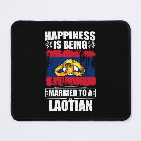 Item preview, Happiness Is Being Married To A Laotian designed and sold by GabbyKash.