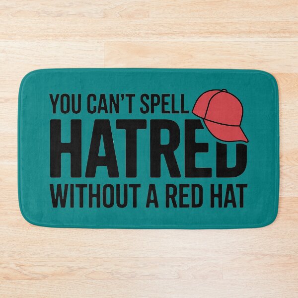 Item preview, You Can't Spell Hatred Without A Red Hat designed and sold by Jacky-Design.