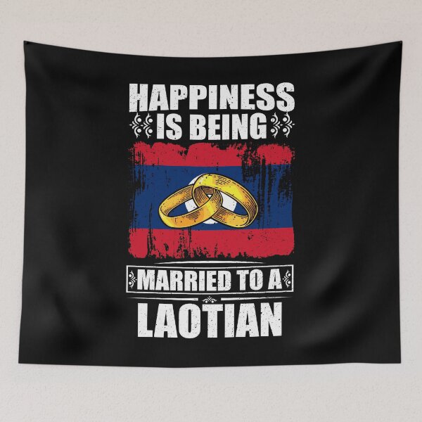 Item preview, Happiness Is Being Married To A Laotian  designed and sold by GabbyKash.