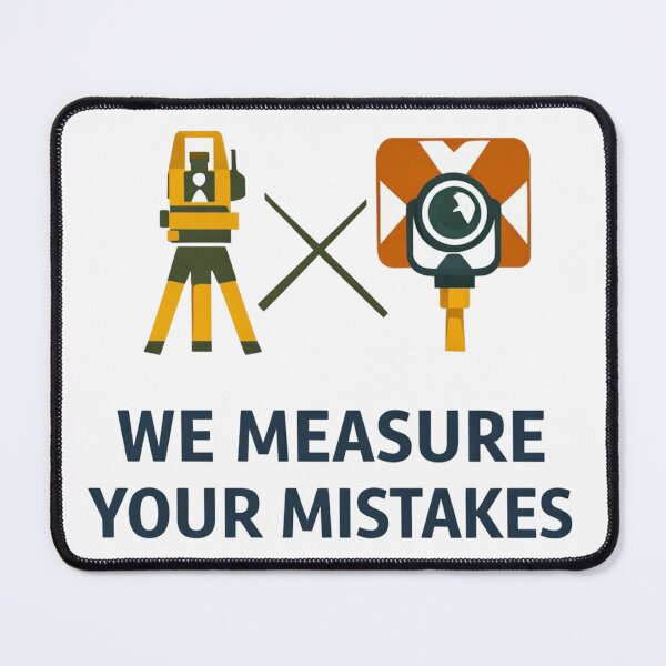 Item preview, We Measure Your Mistakes Surveyor Humor designed and sold by Virelo.