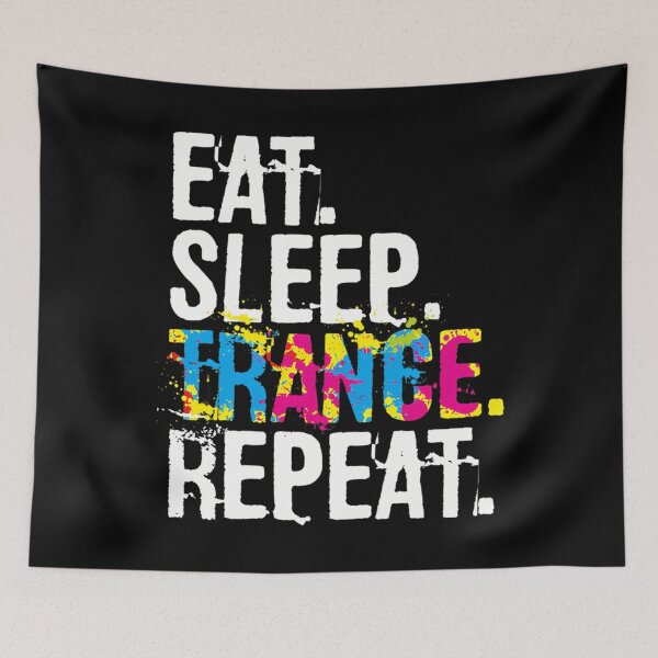 Item preview, Eat Sleep Trance Repeat designed and sold by fourmyself.