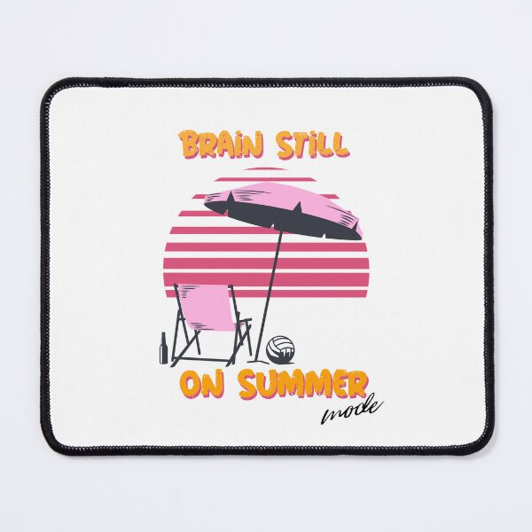 Item preview, Brain Still On Summer Mode designed and sold by Zoaluxe.