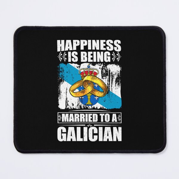 Item preview, Happiness Is Being Married To A Galician designed and sold by GabbyKash.