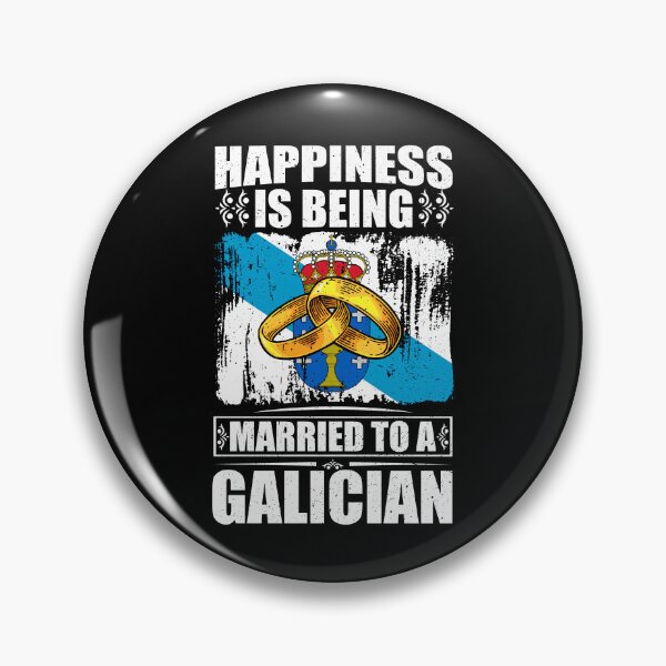 Item preview, Happiness Is Being Married To A Galician  designed and sold by GabbyKash.