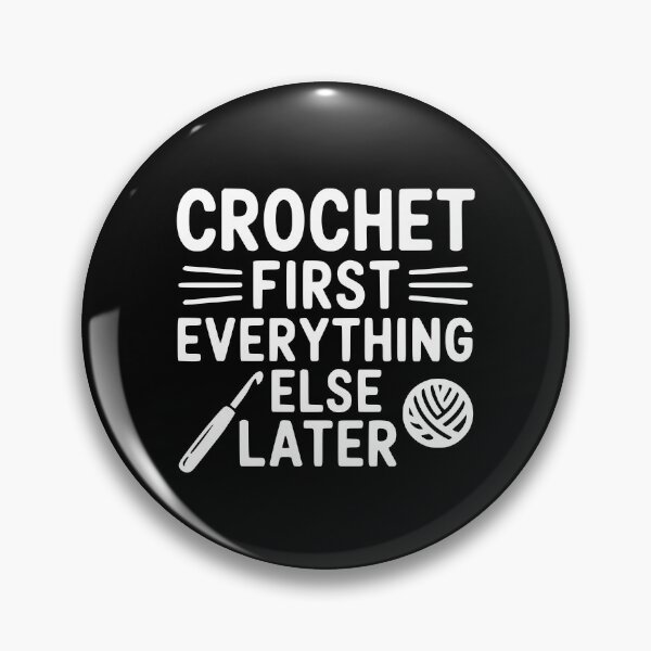 Item preview, Crochet First Everything Else Later designed and sold by theartfulaspie.