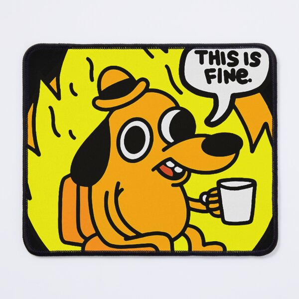 Item preview, This Is Fine Funny Meme designed and sold by dalalelderini.