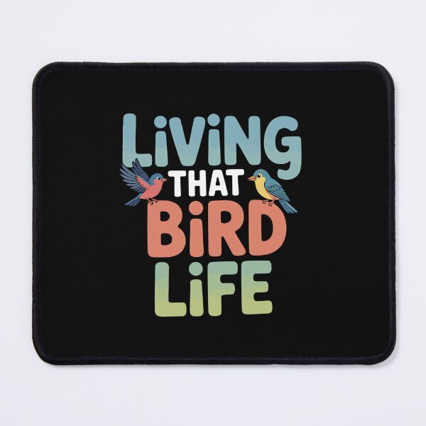 Item preview, Living That Bird Life designed and sold by theartfulaspie.