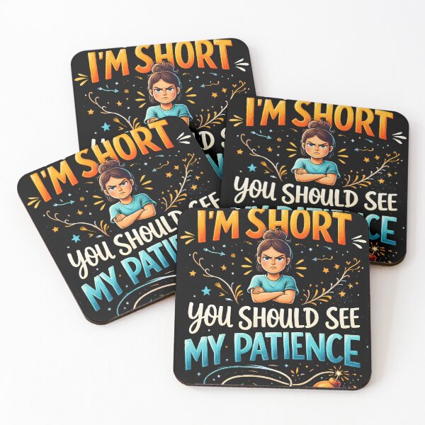 Item preview, If You Think I'm Short You Should See My Patience - Funny Short Girl Quote designed and sold by WavesStation.