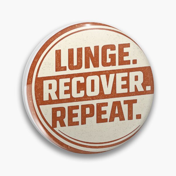 Item preview, LUNGE. RECOVER. REPEAT. designed and sold by ChillCharmStudio.