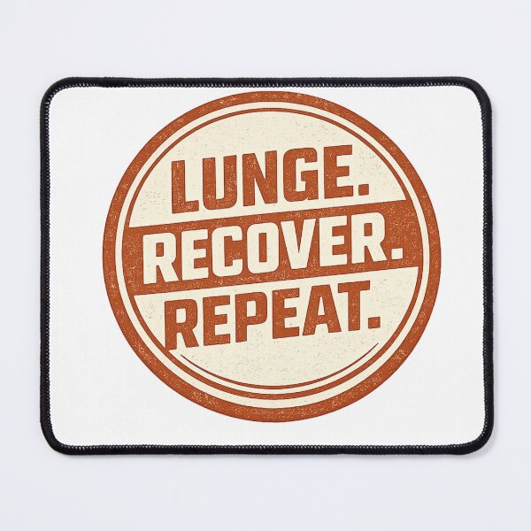 Item preview, LUNGE. RECOVER. REPEAT. designed and sold by ChillCharmStudio.