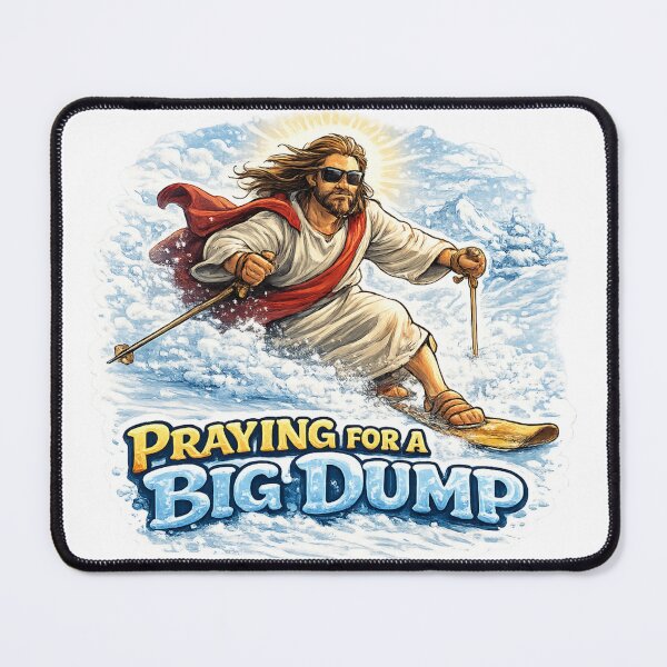 Item preview, Praying for a Big Dump designed and sold by Skeeski.