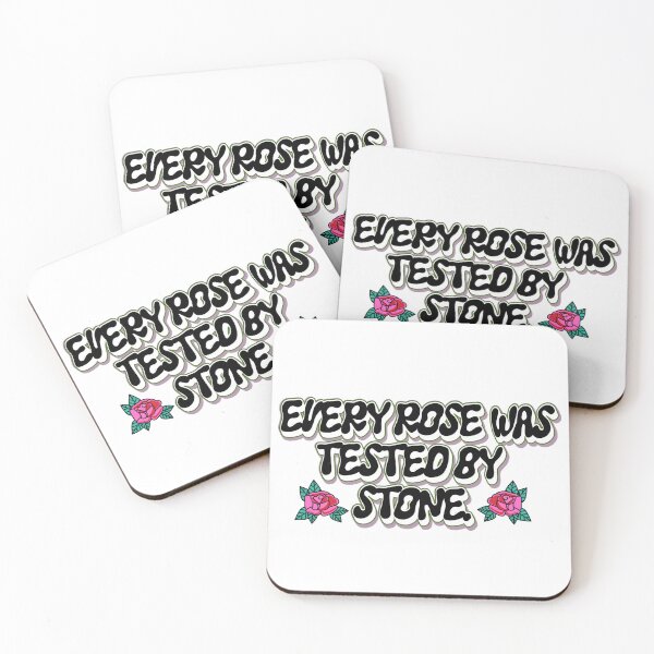 Item preview, Every Rose Was Tested by Stone Quote designed and sold by the wellness script.
