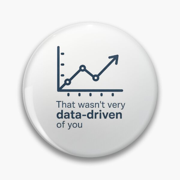 Item preview, That wasn't very data-driven of you designed and sold by Agu210.