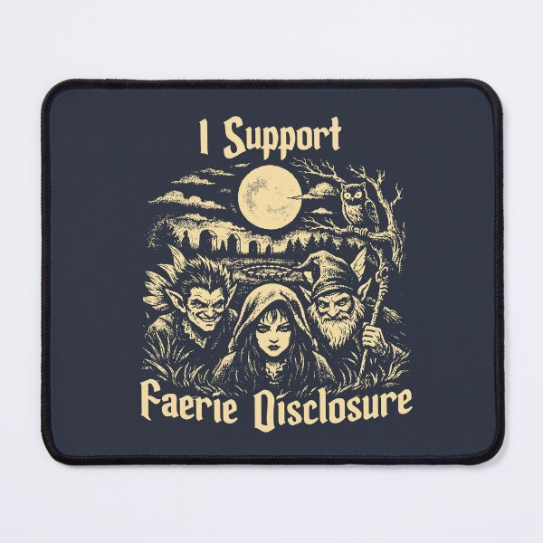 Item preview, I Support Faerie Disclosure designed and sold by BennyBearProof.