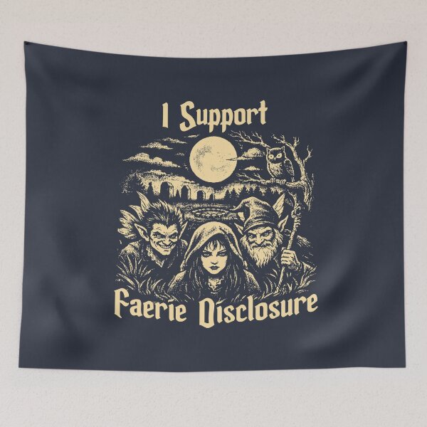 Item preview, I Support Faerie Disclosure designed and sold by BennyBearProof.
