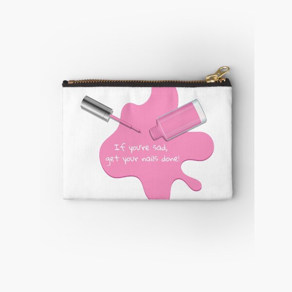 Item preview, If you're sad, get your nails done! designed and sold by BlissThreads.