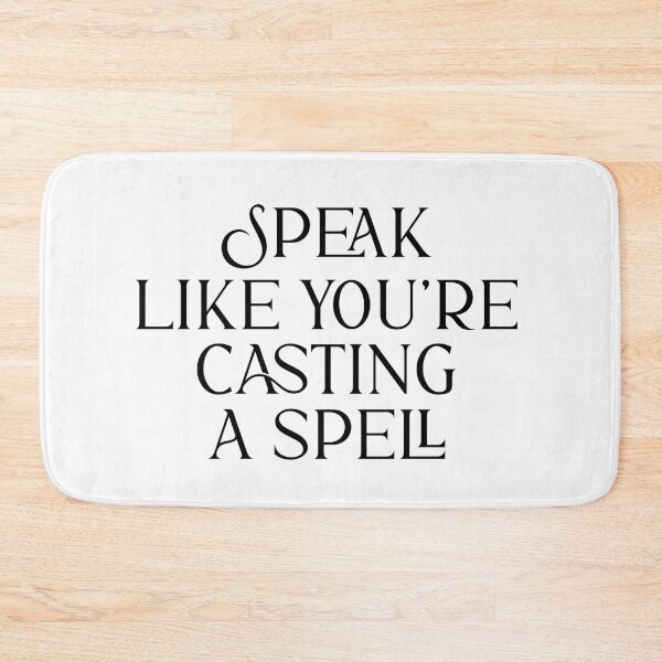 Item preview, Speak Like You're Casting A Spell designed and sold by witchlingart.