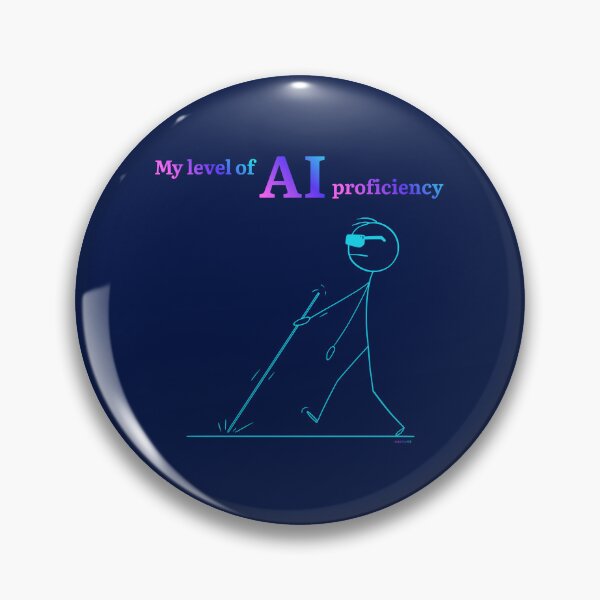 Item preview, My Level of AI Proficiency – Funny AI Tech Office Humor designed and sold by chillbyME.