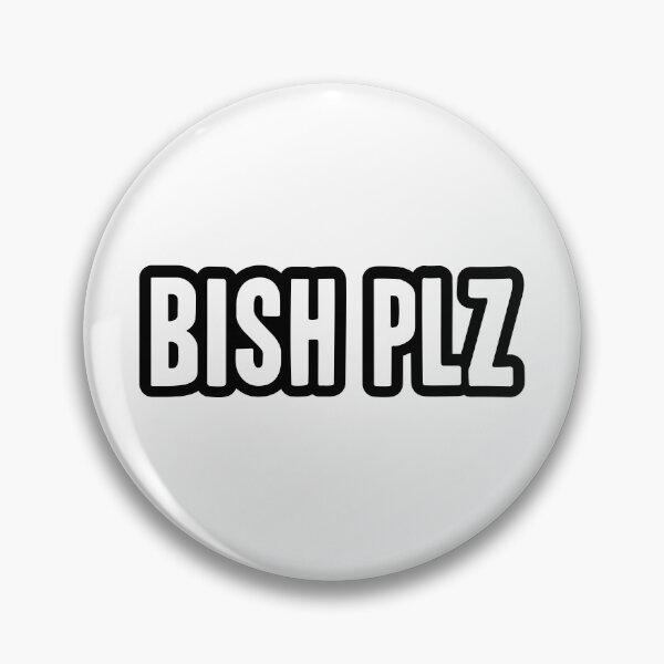 Item preview, Bish Plz, Outline Bold Memes designed and sold by Memes N Lore .
