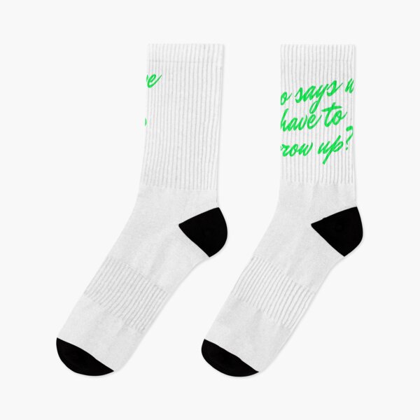 Item preview, Who says we have to grow up? designed and sold by BlissThreads.