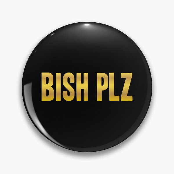 Item preview, Bish Plz, Gold Bold Memes designed and sold by Memes N Lore .