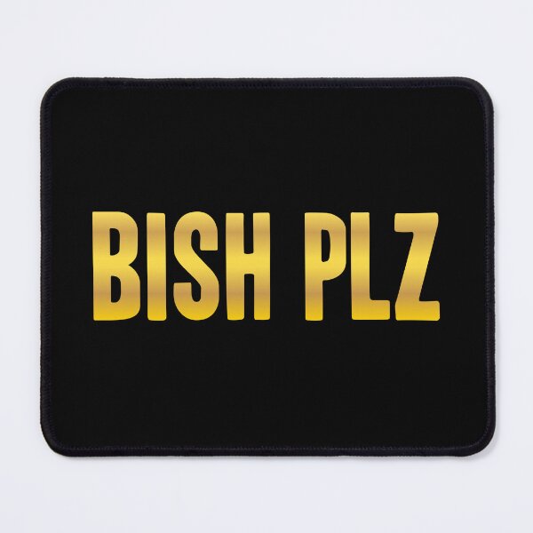 Item preview, Bish Plz, Gold Bold Memes designed and sold by Memes N Lore .